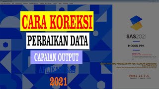 Cara perbaikan  koreksi data capaian ouput aplikasi sas dan om span 2021 [upl. by Sutherlan]