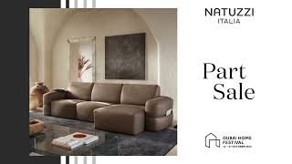 Natuzzi Italia Dubai Home Festival 2024 Part Sale [upl. by Nerty]