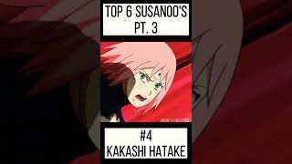 TOP 6 SUSANOOS PT 3   4 KAKASHI HATAKE SHORTS  AMVEDIT [upl. by Jannery]