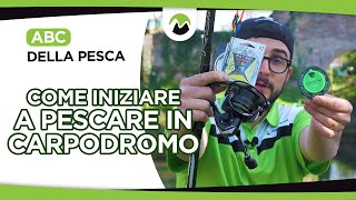 COME INIZIARE a PESCARE in CARPODROMO  ABC Della PESCA [upl. by Enaj]