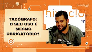 Tacógrafo o seu uso é mesmo obrigatório  Hivecloud [upl. by Muryh]