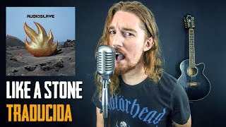 ¿Cómo sonaría LIKE A STONE  AUDIOSLAVE en Español Ft ShaunTrack [upl. by Nosyrb431]