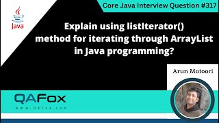 Using listIterator method for iterating through ArrayList Core Java Interview Question 317 [upl. by Clint]