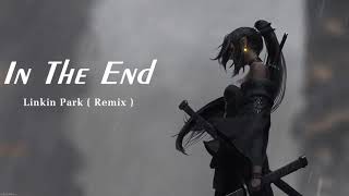 Linkin Park  In The End Mellen Gi Remix  1 HOUR [upl. by Truk828]