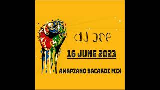 AMAPIANO BACARDI MIX  16 JUNE 2023  DJ Ace ♠️ [upl. by Novelc]