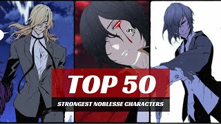 Top 50 Strongest Noblesse Characters 2024 MANHWA Series Finale [upl. by Ymmik405]