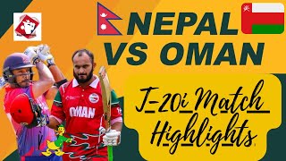 Nepal vs Oman T20I Match Highlights [upl. by Entroc]