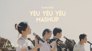 KARAOKE yêu yêu yêu mashup  GREY D Hoàng Dũng Orange Suni Hạ Linh amp TDK  Hương Mùa Hè show [upl. by Daph975]