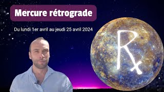 Astrologie  Mercure rétrograde le lundi 1er avril 2024 [upl. by Saks154]