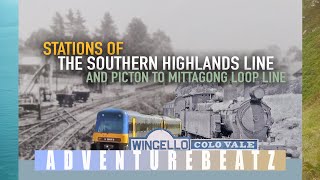 Adventurebeatz I Railway Stations of the Southern Highlands Line 🚂 and Picton to Mittagong Loop Line [upl. by Dunham]