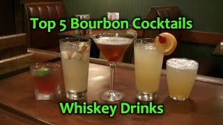 Top 5 Bourbon Cocktails Best Whiskey Drinks [upl. by Shannan341]