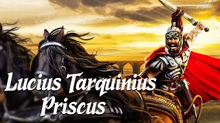 Lucius Tarquinius Priscus The Elder Ancient Rome Explained [upl. by Girardo812]