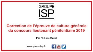 Correction de lépreuve de Culture générale du concours 2019 de Lieutenant pénitentiaire [upl. by Alderman]