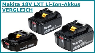 Welche Makita LXT 18V Akkus gibt es Vergleich [upl. by Manara82]