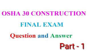 OSHA 30 CONSTRUCTION NAL EXAMQestion and Answer [upl. by Yrokcaz476]