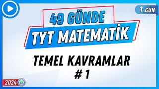 Temel Kavramlar 1  49 Günde TYT Matematik Kampı 1Gün  2024  Rehber Matematik [upl. by Otrevire]