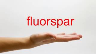 How to Pronounce fluorspar  American English [upl. by Etakyram]