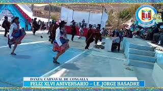 DANZA “CARNAVAL DE CONGALLA”  FELIZ XLVI ANIVERSARIO IE JORGE BASADRE  2024 [upl. by Sedaiuqlem336]