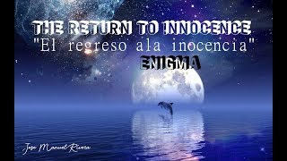 THE RETURN TO INNOCENCE ENIGMA REGRESO A LA INOCENCIA LETRA EN ESPAÑOL [upl. by Laeynad513]