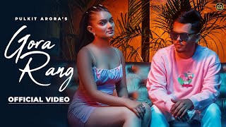 GORA RANG Official Music Video Pulkit Arora  Dj Sky  New Haryanvi Songs 2022 [upl. by Ydniahs295]