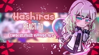 •Hashira React to Swordsmith village• Mitsuri Centric Part 4  ObamitsuHappy 30k [upl. by Rockefeller]