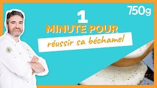 1 min pour  Réussir sa béchamel  750g [upl. by Anagnos41]