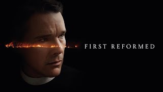 First Reformed  official trailer [upl. by Einra560]