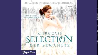 Kiera Cass Selection Der Erwählte  Hörbuch [upl. by Gifferd323]