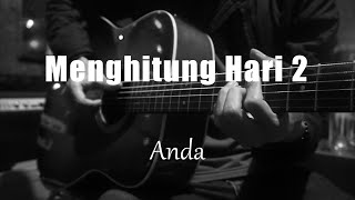 Menghitung Hari 2  Anda Fourtwnty Version Acoustic Karaoke [upl. by Araed]