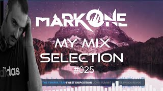 MarkOne  My Mix Selection 025  FIRST EPISODE 2024 [upl. by Damon]