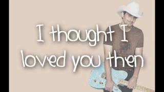 Then  Brad Paisley With Lyrics [upl. by Shaum]