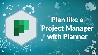 Plan Like a Project Manager with MS Planner  Advisicon [upl. by Gerdi]