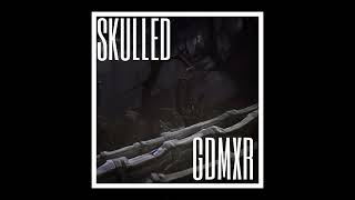 SKULLED  GDMXR [upl. by Aekim]