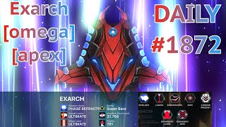 Exarch omega apex  daily 1872  Phoenix II  Marshal S4 [upl. by Bluefield]