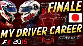 FINALE  F1 2015 MyDriver CAREER JAPANESE GRAND PRIX [upl. by Zollie]