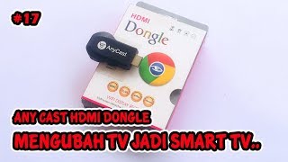 AnyCast Dongle HDMI Wifi Display Receiver TV  Merubah TV Jadi Smart TV UNBOXING [upl. by Atilemrac]