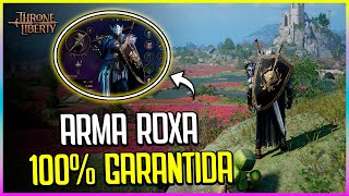 COMO CONSEGUIR SUA PRIMEIRA ARMA ROXAÉPICA 100 GARANTIDA NO THRONE AND LIBERTY [upl. by Shaper]