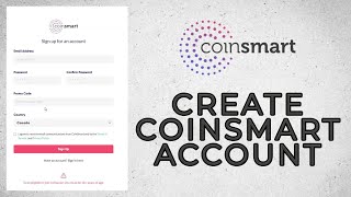 Coin Smart Sign Up How to CreateOpen CoinSmart Account 2021 [upl. by Gelasias]