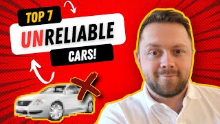 TOP 7 MOST UNRELIABLE CARS Surprising [upl. by Lednar]