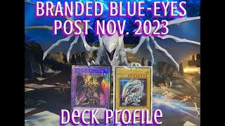 Yugioh Branded Blueeyes Deck Profile Post November 2023 Update [upl. by Borden374]