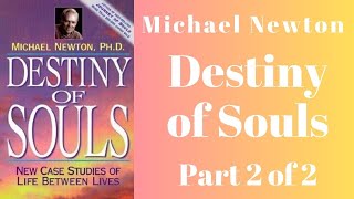 👻 Destiny of Souls by Michael Newton AudioBook Full Part 2 of 2  Case Studies of Life Between Lives [upl. by Sidon168]