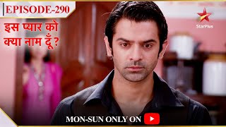 Iss Pyar Ko Kya Naam Doon  Season 1  Episode 290  Kya toot jaayega KhushiArnav ka rishta [upl. by Perreault667]