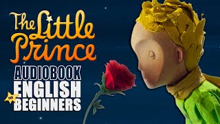 🌟THE LITTLE PRINCE 🌟 Audiobook for English Beginners A1B1  FULL TEXT amp PDF 🦊🌹 [upl. by Erlina437]