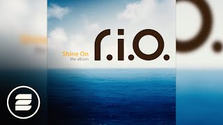 RIO  When The Sun Comes Down Shine On The Album [upl. by Nnaid807]