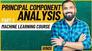 Basics Of Principal Component Analysis Part1 Explained in Hindi ll Machine Learning Course [upl. by Nyrahtak606]