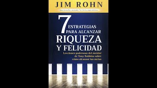 audiolibro español 7 estrategias para alcanzar riqueza Jim Rohn [upl. by Haile]