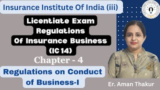 IC 14  Regulations of Insurance Business  Chapter 4 Licentiate Exam iii ExamEr Aman Thakur [upl. by Eveivaneg978]