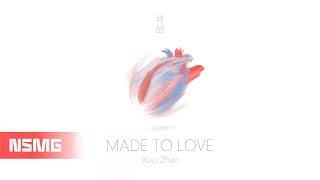 Xiao Zhan 肖战  Made To Love 光点｜Official Lyrics MV [upl. by Ssyla]