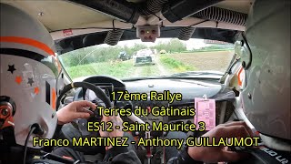 17ème rallye Terres du Gâtinais ES12  Saint Maurice 3  Franco Martinez et Anthony Guillaumot [upl. by Notneiuq]