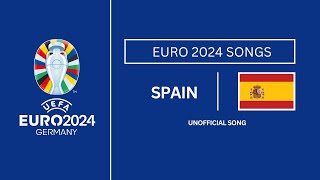 Spain Euro 2024 Song  Football Songs  EURO 2024 Songs [upl. by Bish]